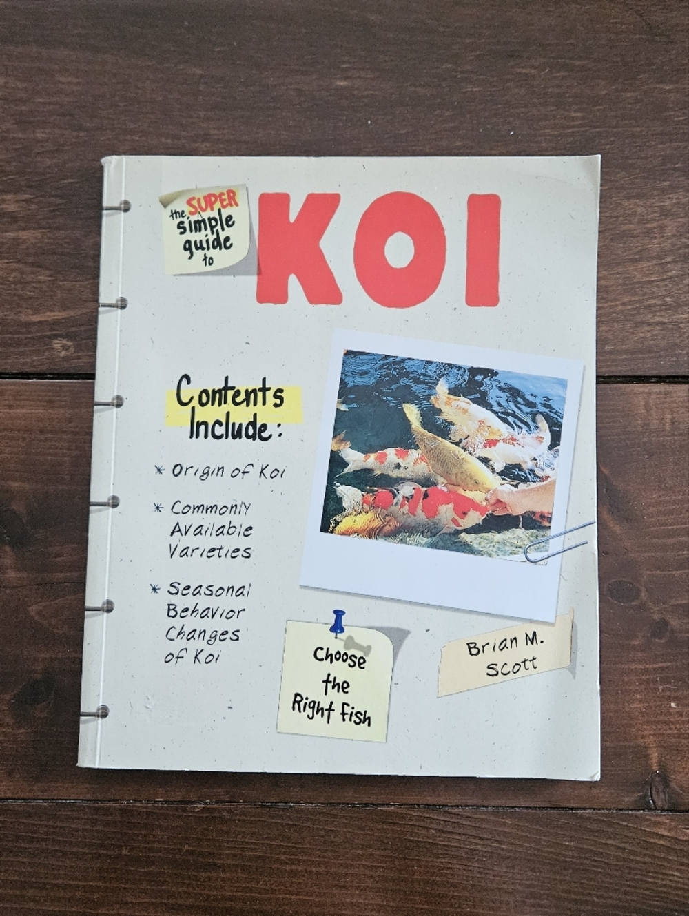 The Super Simple Guide to Koi by Brian M. Scott Paperback‎ Fish Pond Guide